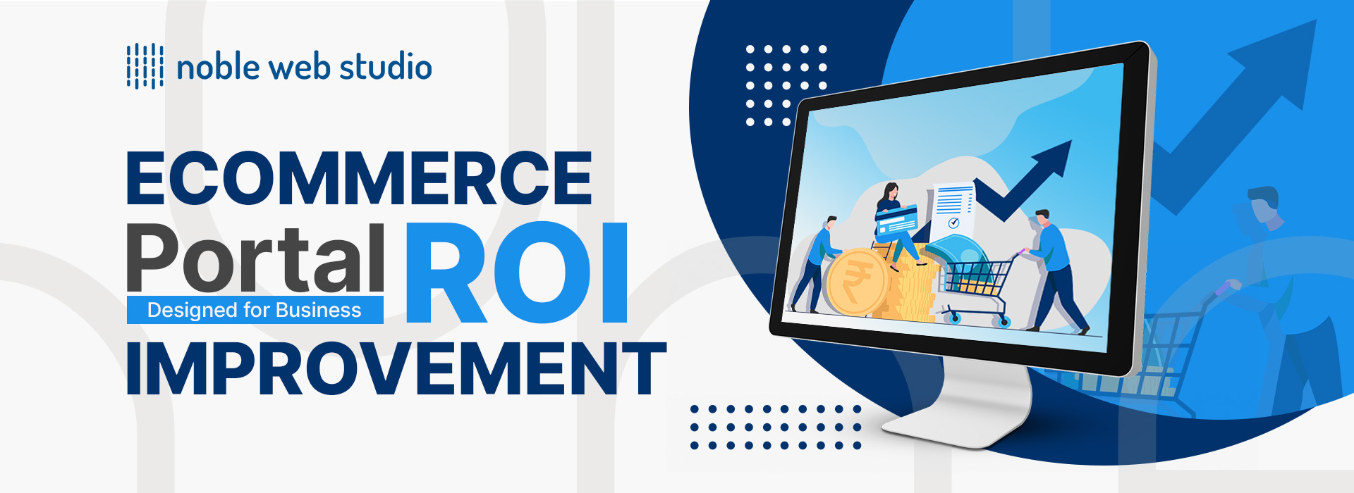 eCommerce Portal designed for Business ROI Improvement