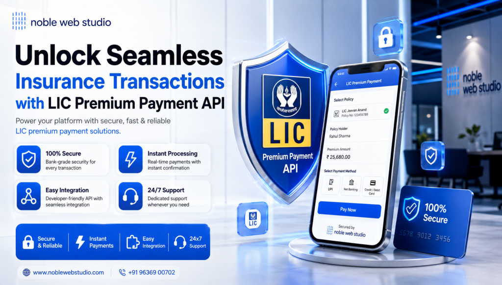 LIC Premium Payment API: Complete Integration Guide for Businesses (2026)