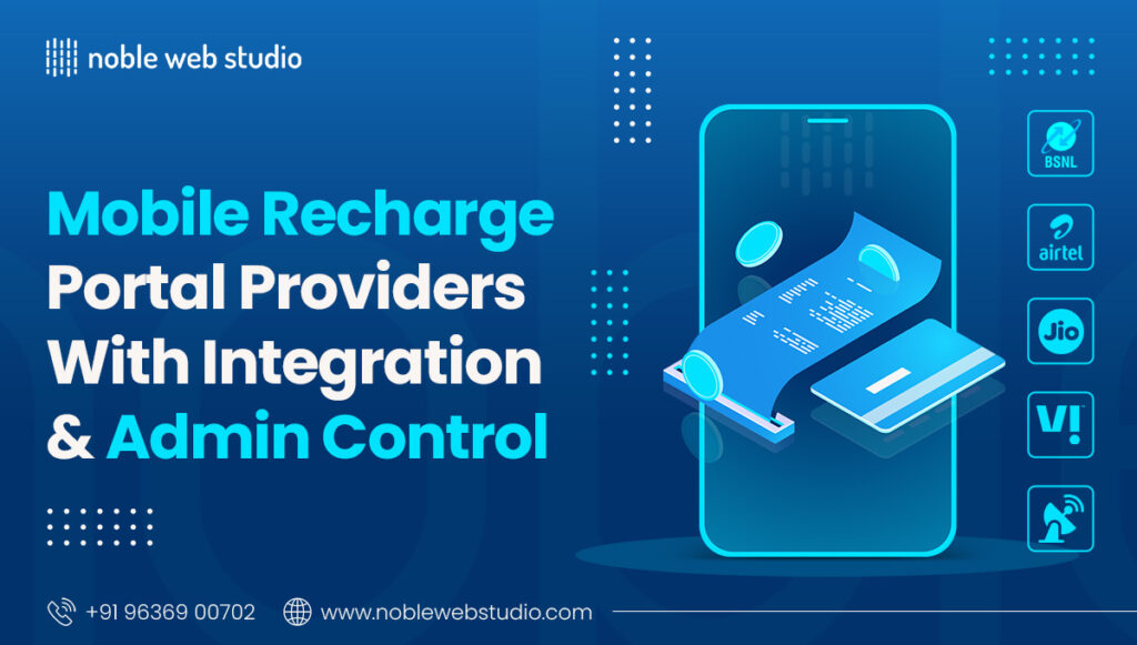 Mobile Recharge Portal Providers with API Integration & Admin Control