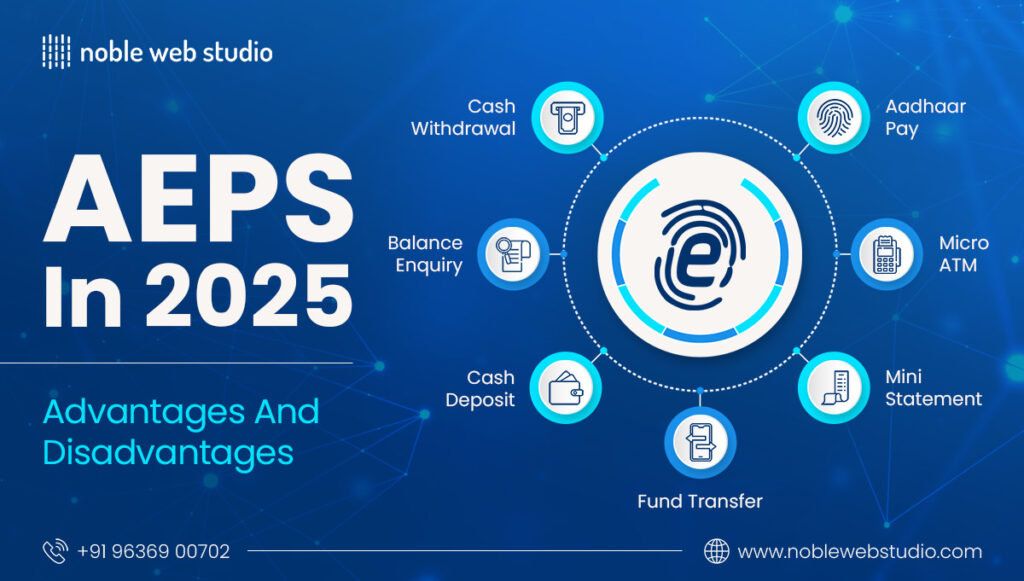 What Are The Advantages and Disadvantages of AePS in 2025?