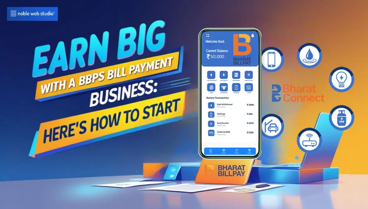 Earn Big with a BBPS Bill Payment Business: Here’s How to Start