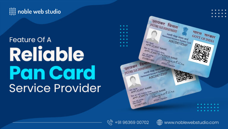 Features of a Reliable PAN Card Service Provider