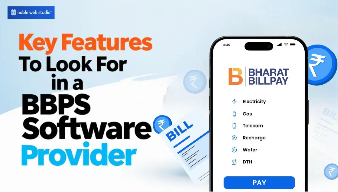 Key Features to Look for in a BBPS Software Provider