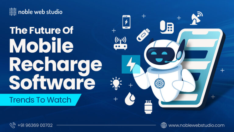 The Future of Mobile Recharge Software: Trends to Watch