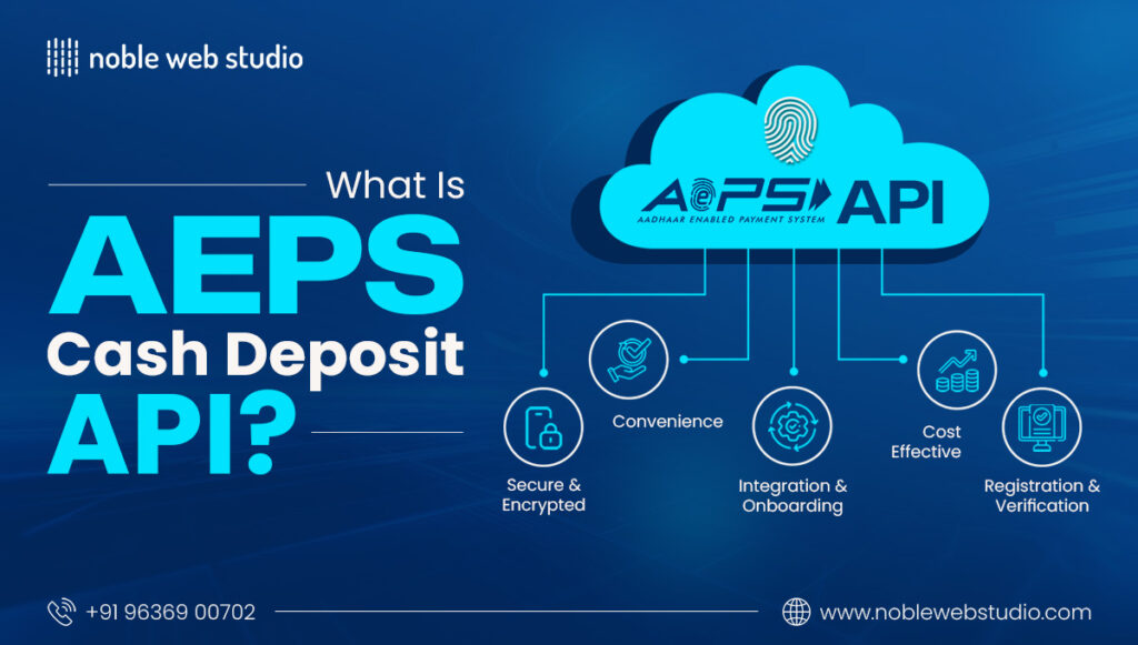 What is AEPS Cash Deposit API? Complete Guide