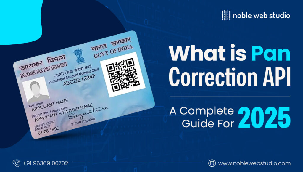 What is PAN Correction API? Complete Guide for 2025