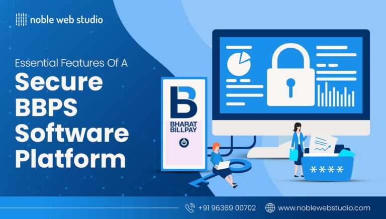 Essential Features of a Secure BBPS Software Platform