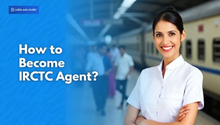 How to Become an IRCTC Agent: Complete Process & Requirements