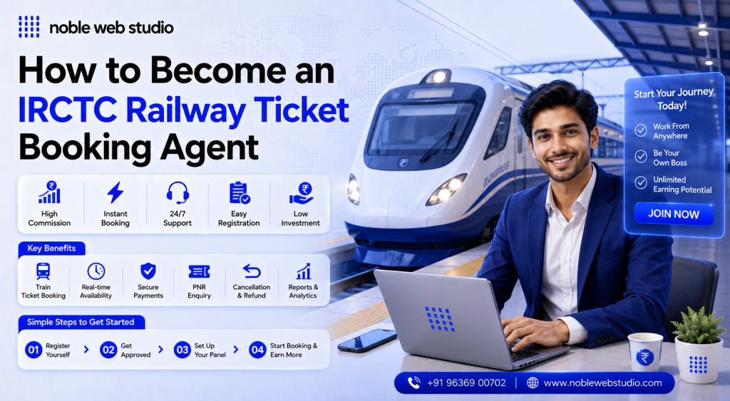How to Become an IRCTC Authorized Agent in India Step-by-Step