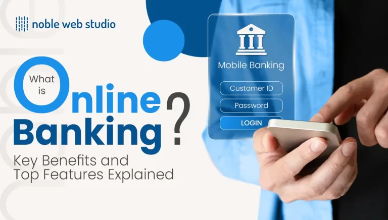 What is Online Banking? Key Benefits and Top Features Explained
