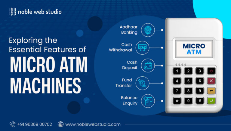 Exploring the Essential Features of Micro ATM Machines