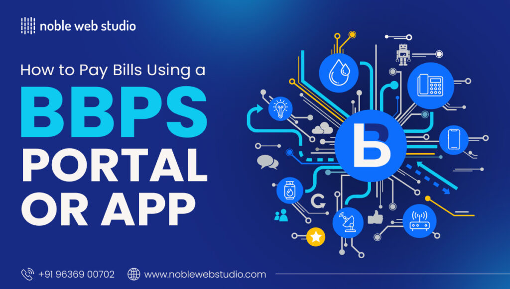 Step-by-Step Guide to Integrate BBPS API in Your Portal