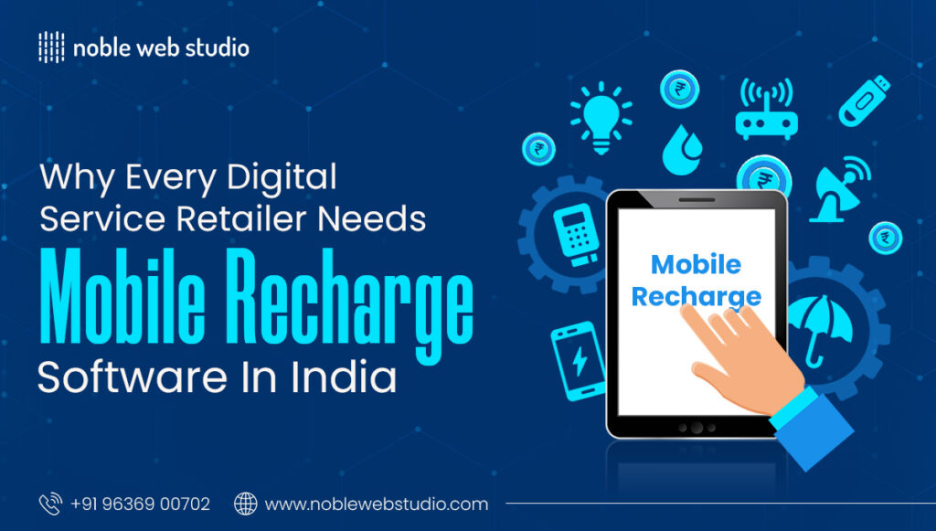 Every Digital Service Retailer Needs Mobile Recharge Software
