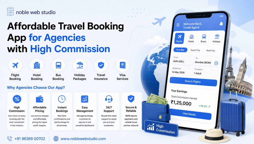 Affordable Travel Booking App for Agencies with High Commission