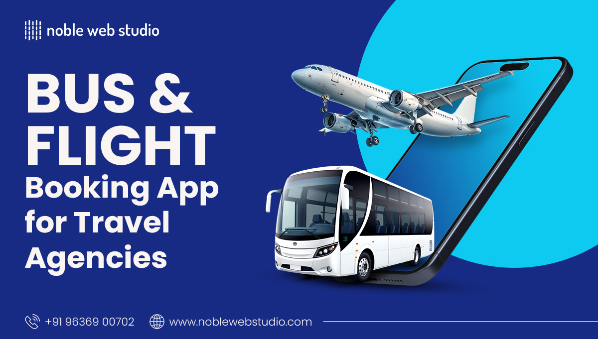 Bus & Flight Booking App for Travel Agencies