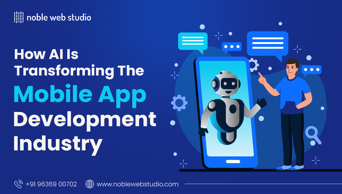 How AI is Transforming the Mobile App Development Industry