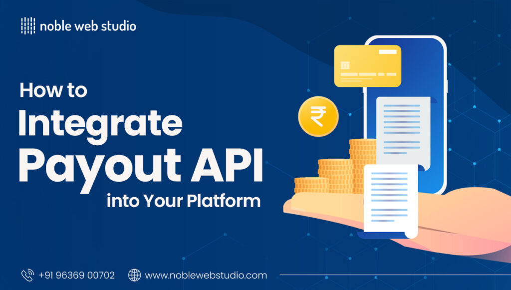 How to Integrate Payout API into Your Platform
