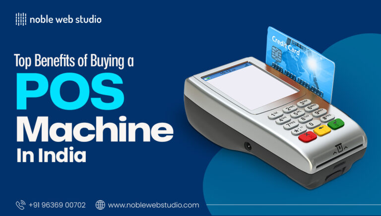 Top Benefits of Buying a POS Machine in India