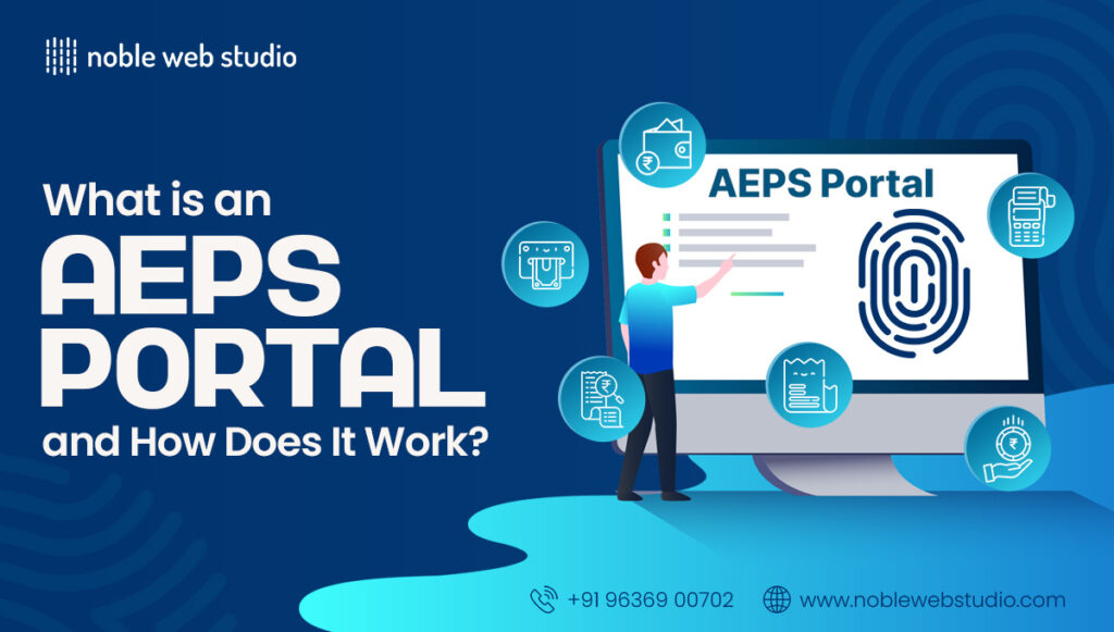 What is AEPS Portal and How Does It Work?
