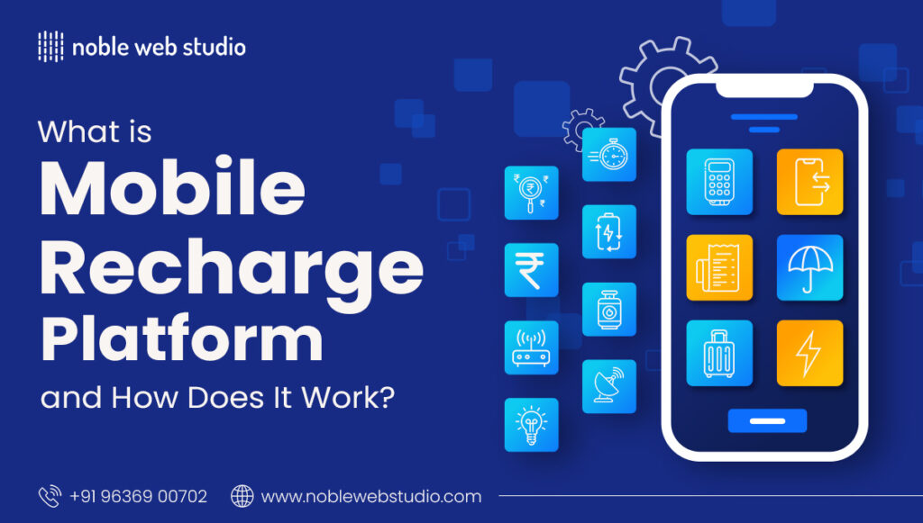 What is Mobile Recharge Platform and How Does It Work?