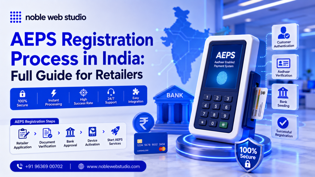 AEPS Registration Process in India: Full Guide for Retailers