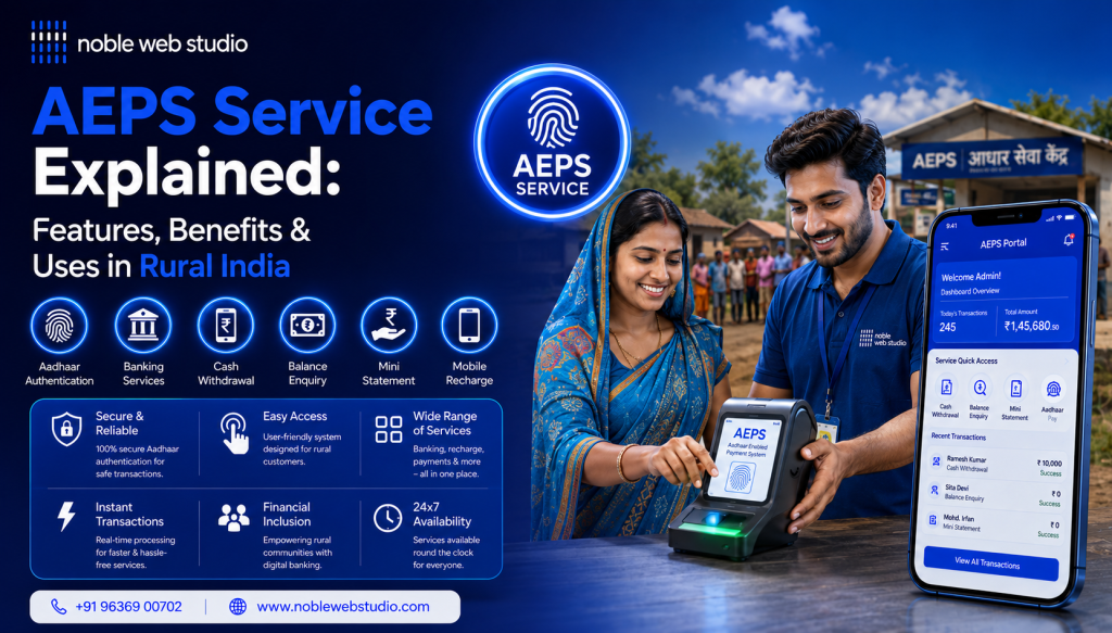 AEPS Service Explained: Features, Benefits & Uses in Rural India