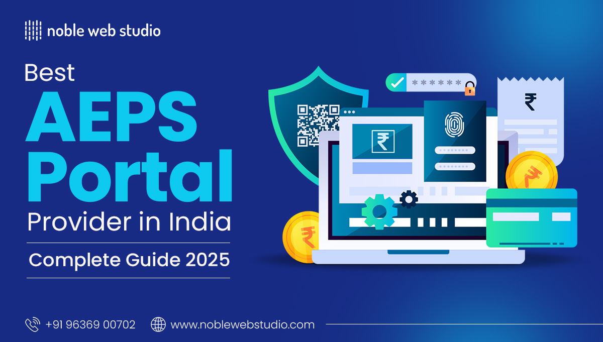Best AEPS Portal Provider in India: Complete Guide 2025