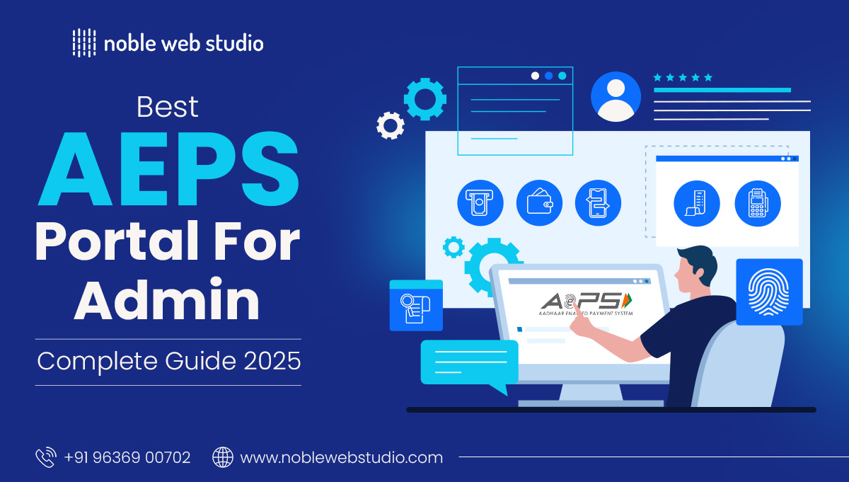 Best AEPS Portal for Admin: Complete Guide 2025