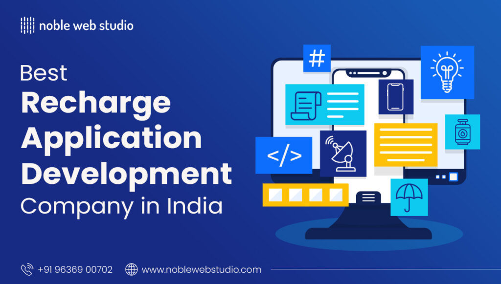 Best Recharge Application Development Company in India