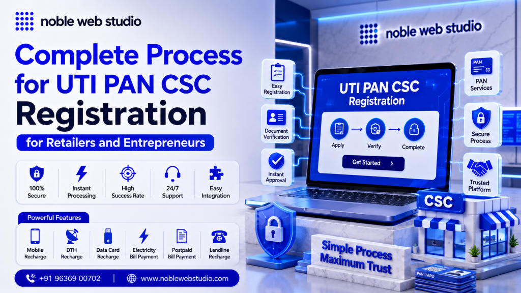 Complete Process for UTI PAN CSC Registration for Retailers and Entrepreneurs