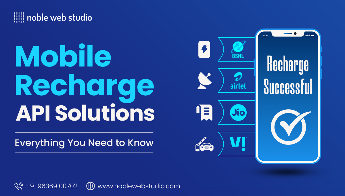 Mobile Recharge API Solutions: Everything You Need to Know