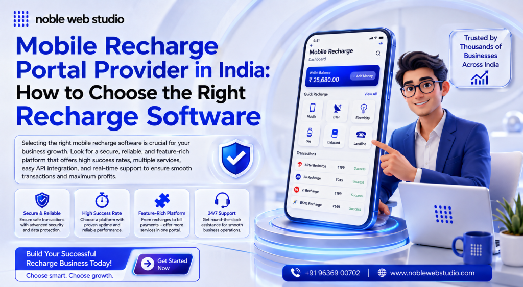 Mobile Recharge Portal Provider in India: How to Choose the Right Recharge Software