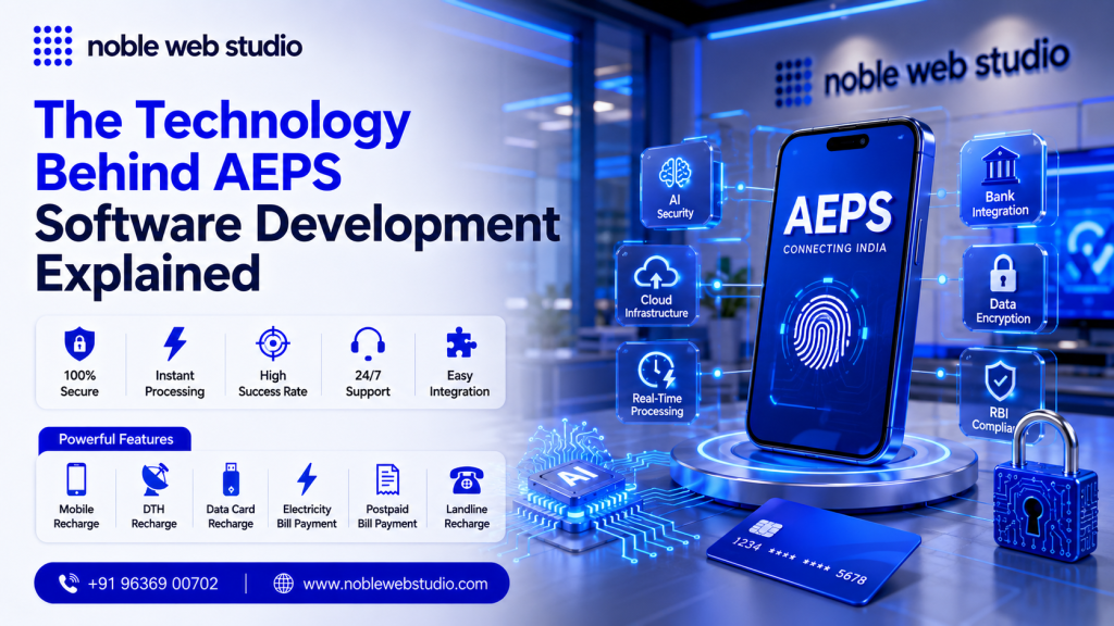 The Technology Behind AEPS Software Development Explained