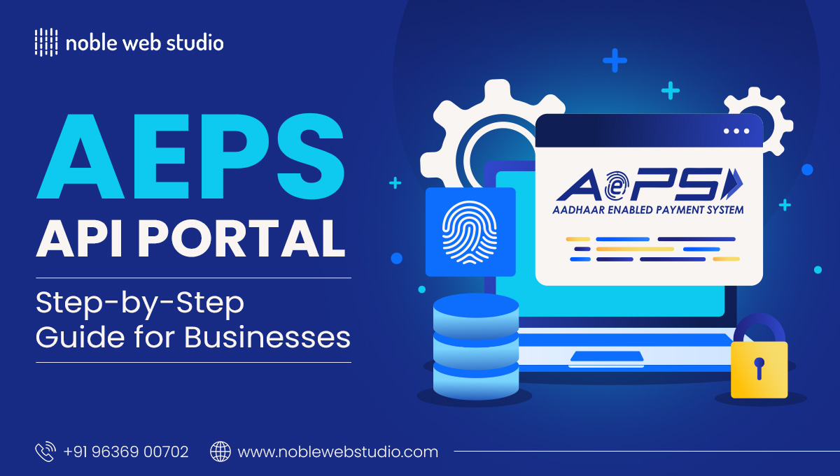 AEPS API Portal: Step-by-Step Guide for Businesses