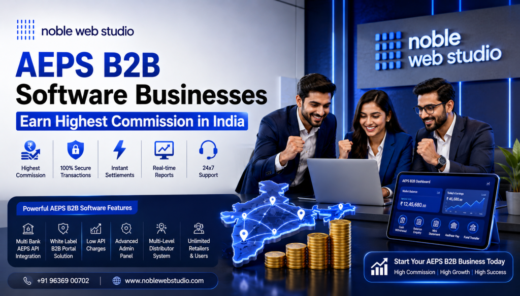 AEPS B2B Software Businesses Earn Highest Commission in India