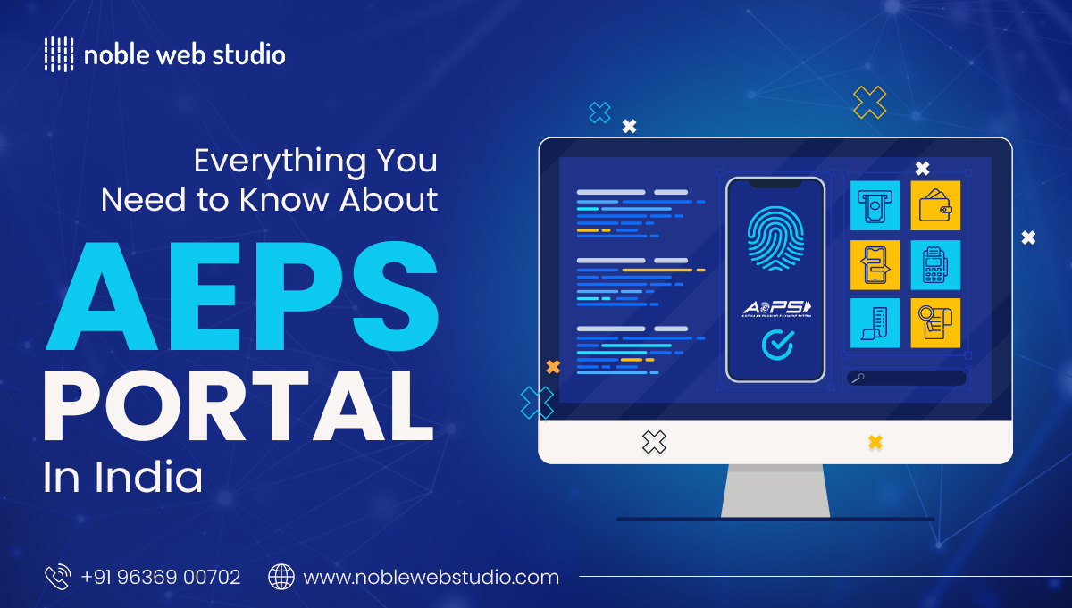Everything You Need to Know About AEPS Portal in India