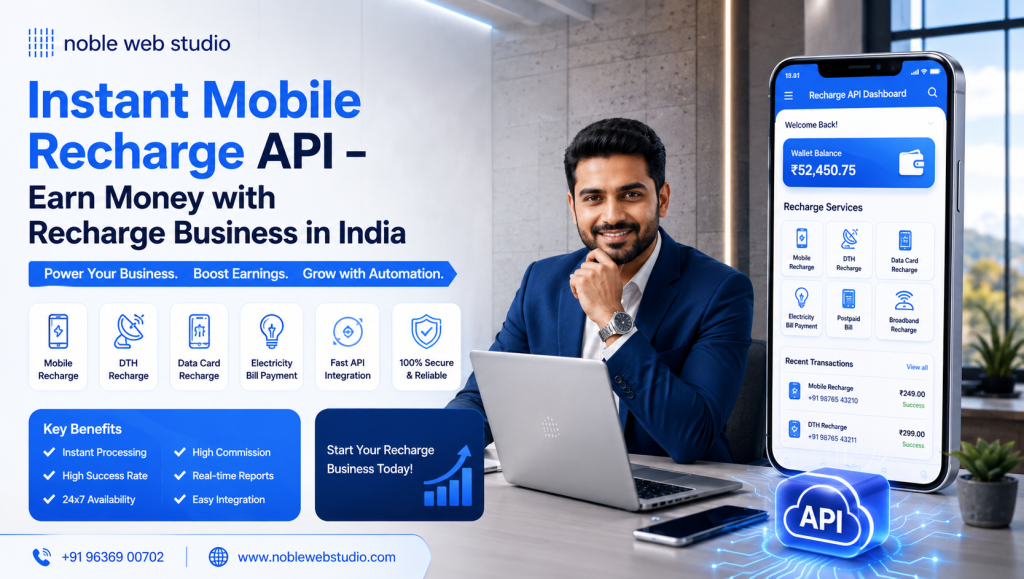 Instant Mobile Recharge API – Earn Money with Recharge Business in India