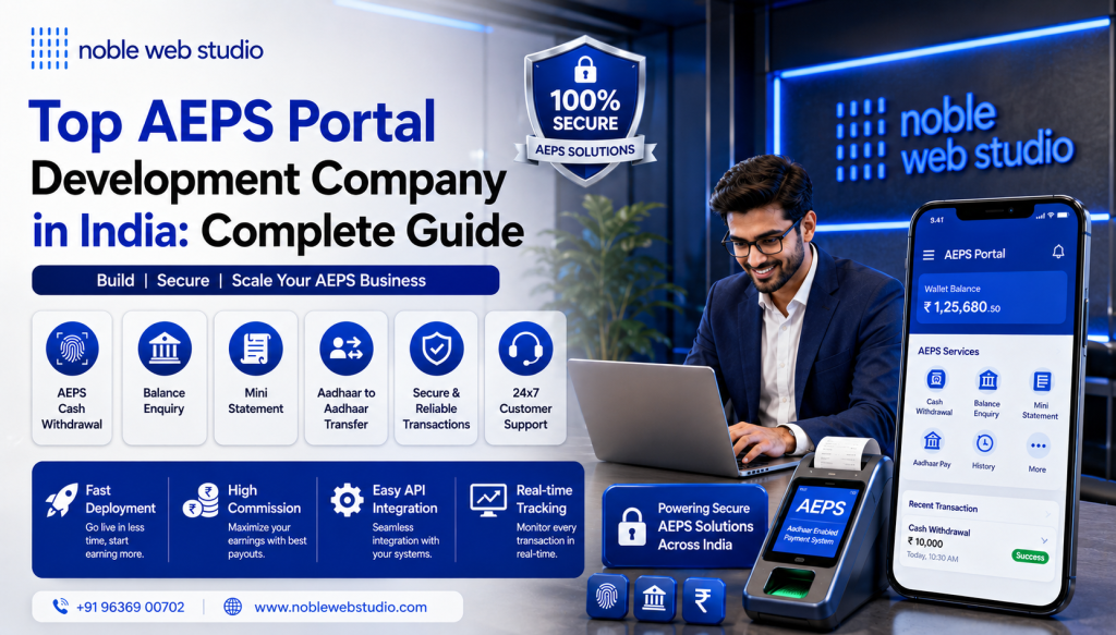 Top AEPS Portal Development Company in India: Complete Guide