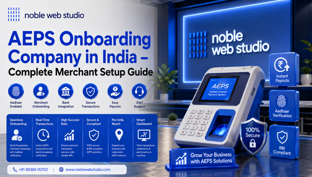AEPS Onboarding Company in India – Complete Merchant Setup Guide
