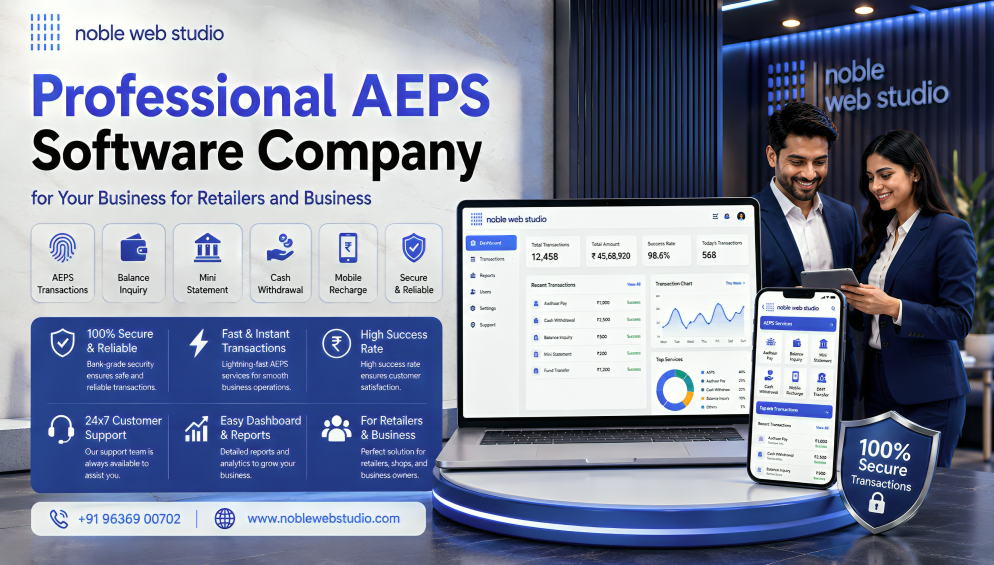Professional AEPS Software Company for Your Business for Retailers and Business