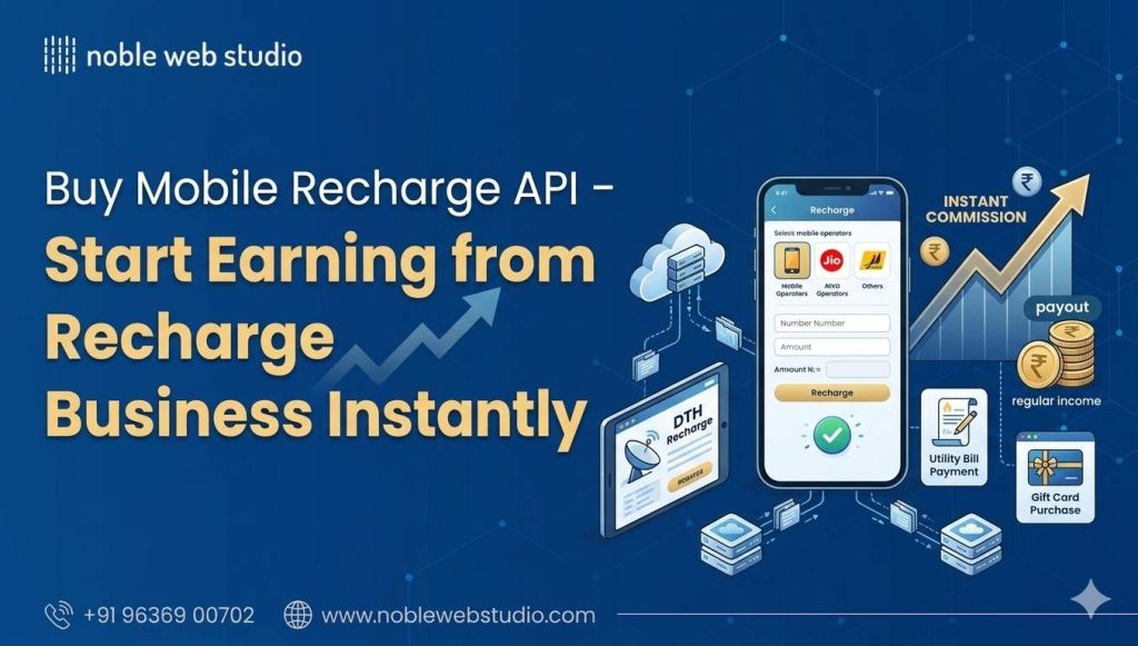 Buy Mobile Recharge API – Start Earning from Recharge Business Instantly