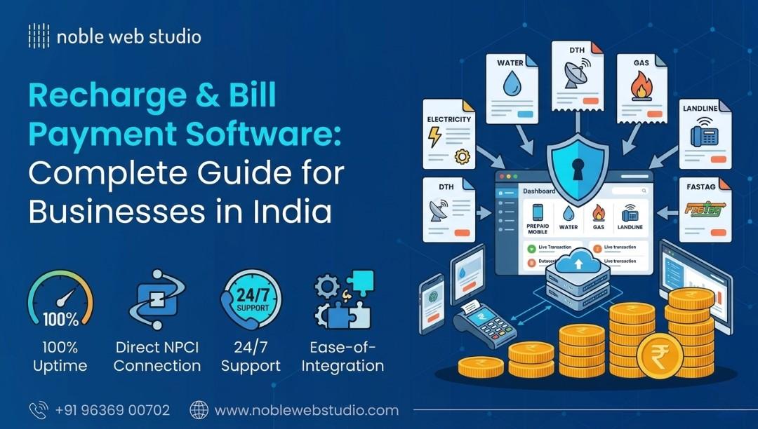 Recharge & Bill Payment Software: Complete Guide for Businesses in India