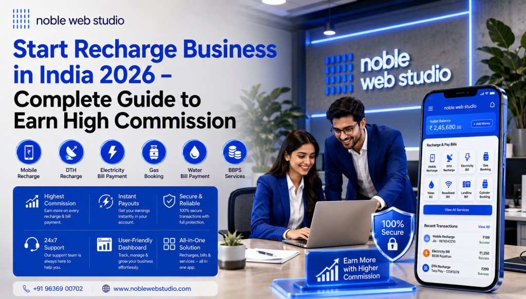 Start Recharge Business in India 2026 – Complete Guide to Earn High Commission