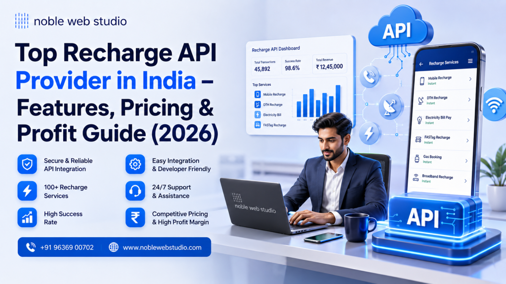 Top Recharge API Provider in India – Features, Pricing & Profit Guide (2026)