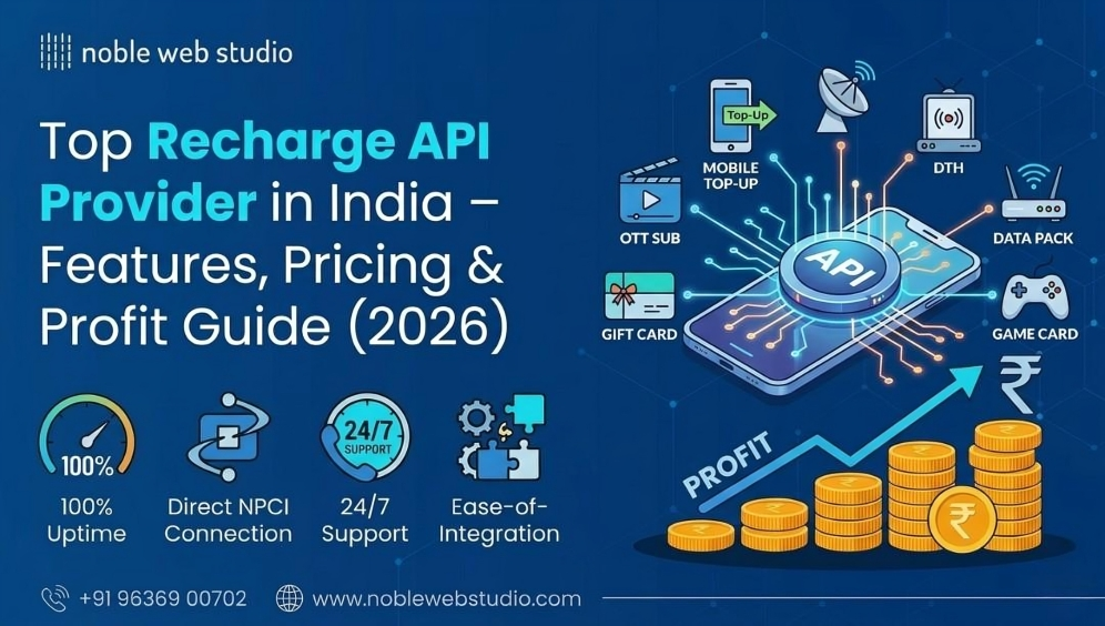 Top Recharge API Provider in India – Features, Pricing & Profit Guide (2026)