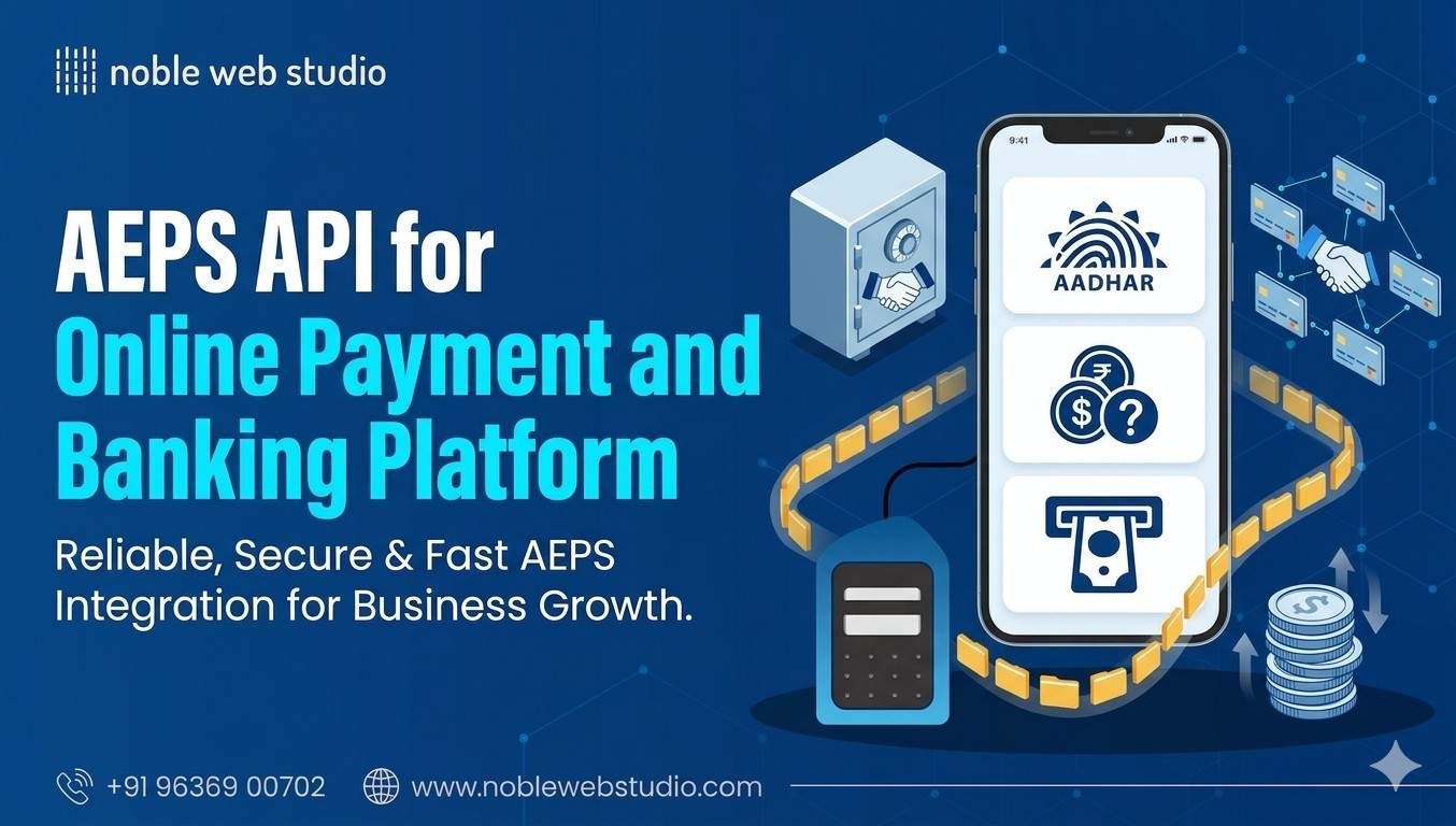 AEPS API for Online Payment and Banking Platform