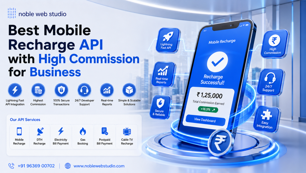 Best Mobile Recharge API with High Commission for Business