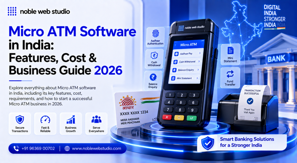Micro ATM Software in India: Features, Cost & Business Guide 2026