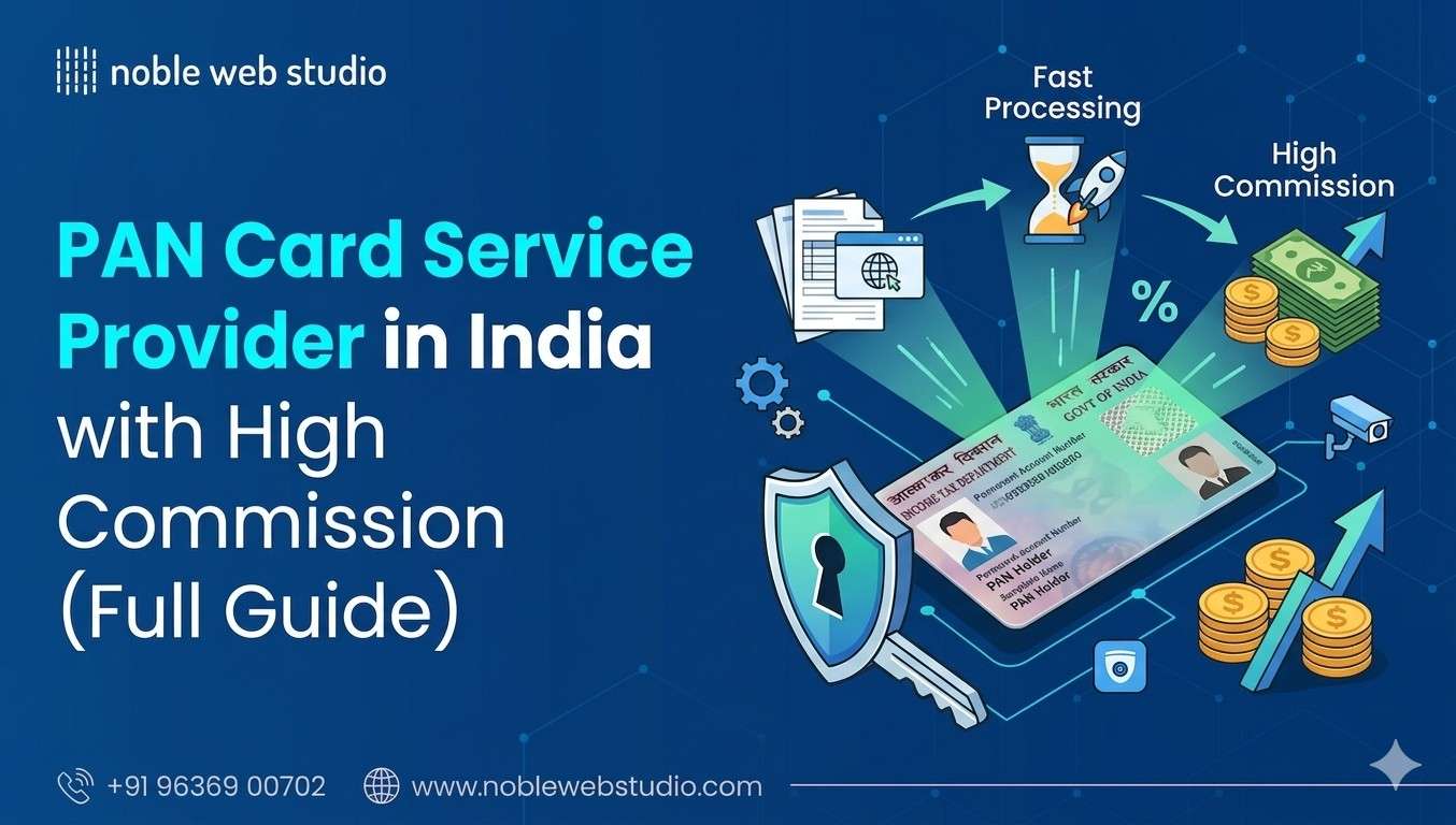 PAN Card Service Provider in India with High Commission (Full Guide)