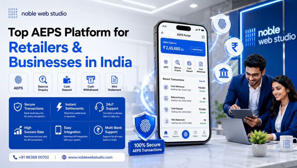 Top AEPS Platform for Retailers & Businesses in India
